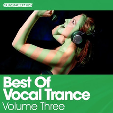Best Of Vocal Trance, Volume Three mp3 Compilation by Various Artists