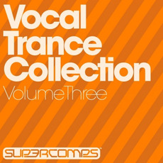 Vocal Trance Collection, Volume Three mp3 Compilation by Various Artists