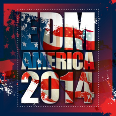 EDM America 2014 mp3 Compilation by Various Artists
