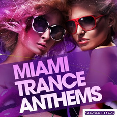 Miami Trance Anthems mp3 Compilation by Various Artists
