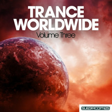 Trance Worldwide, Volume Three mp3 Compilation by Various Artists