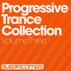 Progressive Trance Collection, Volume Three mp3 Compilation by Various Artists