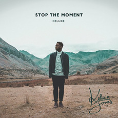 Stop the Moment (Deluxe Edition) mp3 Album by Kelvin Jones