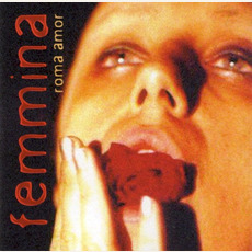 Femmina mp3 Album by Roma Amor