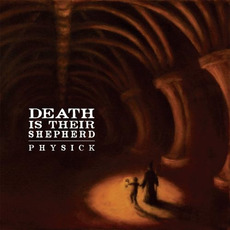 Death Is Their Shepherd mp3 Album by Physick