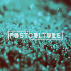 Postculture mp3 Album by Postculture