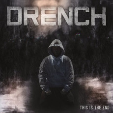 This Is the End mp3 Album by Drench