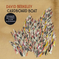 Cardboard Boat mp3 Album by David Berkeley