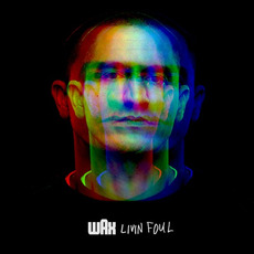Livin Foul mp3 Album by Wax