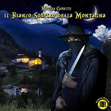 Il Bianco Sospiro Della Montagna mp3 Album by Mattia Gosetti