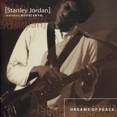 Dreams of Peace mp3 Album by Stanley Jordan