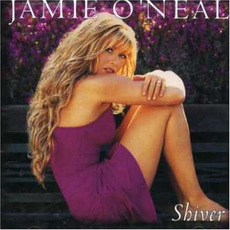 Shiver mp3 Album by Jamie O'Neal