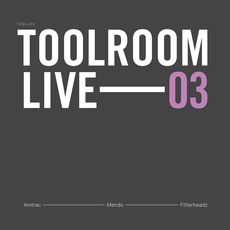Toolroom Live 03 mp3 Compilation by Various Artists