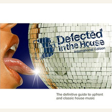 Defected in the House: International Edition mp3 Compilation by Various Artists