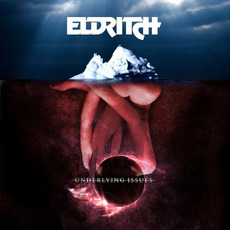Underlying Issues mp3 Album by Eldritch