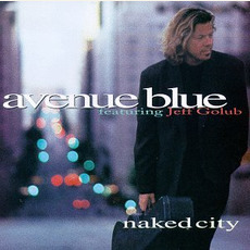 Naked City mp3 Album by Avenue Blue