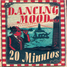 20 Minutos mp3 Album by Dancing Mood