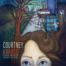 Thoughts and Sound mp3 Album by Courtney Krause
