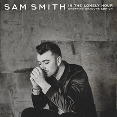 In the Lonely Hour (Drowning Shadows Edition) mp3 Album by Sam Smith