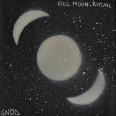 Full Moon Ritual mp3 Album by Gnod