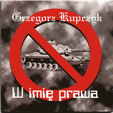 W imię prawa mp3 Album by Grzegorz Kupczyk