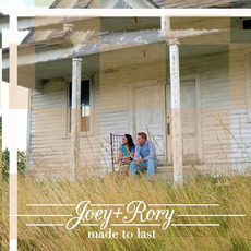 Made to Last mp3 Album by Joey + Rory