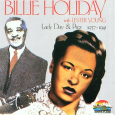Lady Day & Prez: 1937-1941 mp3 Artist Compilation by Billie Holiday & Lester Young