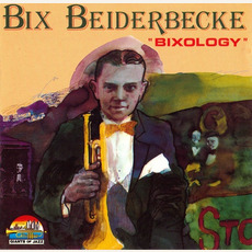 Bixology mp3 Artist Compilation by Bix Beiderbecke