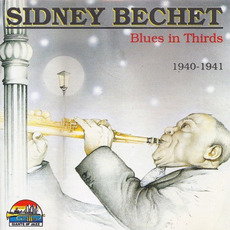 Blues in Thirds mp3 Artist Compilation by Sidney Bechet