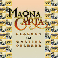 Seasons And Wasties Orchard mp3 Artist Compilation by Magna Carta