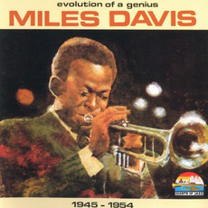 Evolution of a Genius: 1954-1956 mp3 Artist Compilation by Miles Davis
