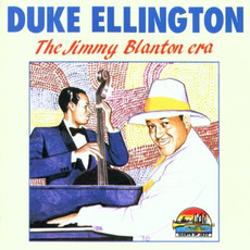 The Jimmy Blanton Era: 1939-1941 mp3 Artist Compilation by Duke Ellington & His Orchestra