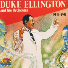 Duke Ellington & His Orchestra: 1941-1951 mp3 Artist Compilation by Duke Ellington & His Orchestra