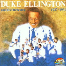 Duke Ellington & His Orchestra: 1927-1931 mp3 Artist Compilation by Duke Ellington And His Orchestra