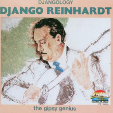 Djangology: The Gypsy Genius mp3 Artist Compilation by Django Reinhardt
