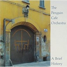 A Brief History mp3 Artist Compilation by Penguin Café Orchestra