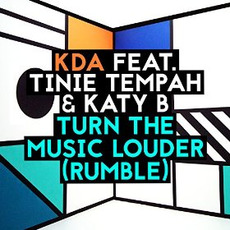 Turn the Music Louder (Rumble) mp3 Single by KDA