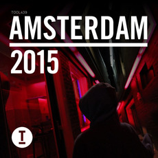 Toolroom Amsterdam 2015 mp3 Compilation by Various Artists