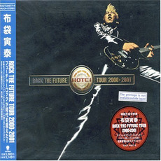 ROCK THE FUTURE TOUR 2000-2001 mp3 Live by Tomoyasu Hotei (布袋寅泰)