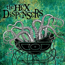 The Hex Dispensers mp3 Album by The Hex Dispensers