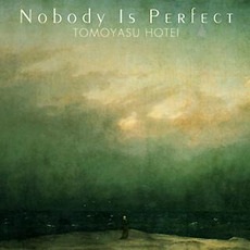 NOBODY IS PERFECT mp3 Single by Tomoyasu Hotei (布袋寅泰)