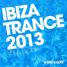 Ibiza Trance 2013, Volume One mp3 Compilation by Various Artists