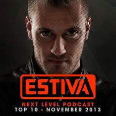 Estiva presents Next Level Podcast Top 10 - November 2013 mp3 Compilation by Various Artists