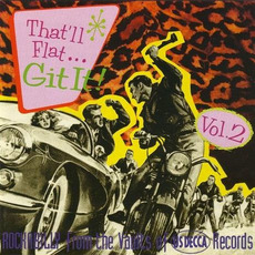 That'll Flat ... Git It, Volume 2: Rockabilly From the Vaults of Decca Records mp3 Compilation by Various Artists