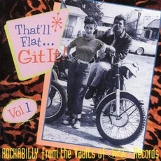 That'll Flat ... Git It, Volume 1: Rockabilly From the Vaults of RCA Records mp3 Compilation by Various Artists