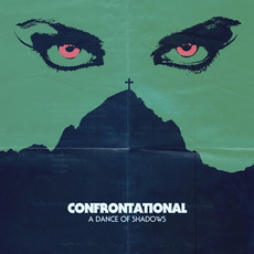 A Dance of Shadows mp3 Album by CONFRONTATIONAL