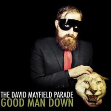 Good Man Down mp3 Album by The David Mayfield Parade