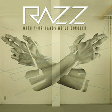 With Your Hands We'll Conquer mp3 Album by Razz