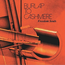 Freedom Souls mp3 Album by Burlap to Cashmere
