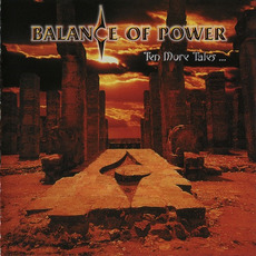 Ten More Tales of Grand Illusion mp3 Album by Balance of Power